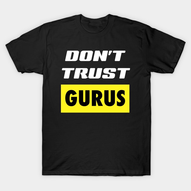 Guru Entrepreneur Ecommerce Online Business Gift T-Shirt by Super Fresh Art